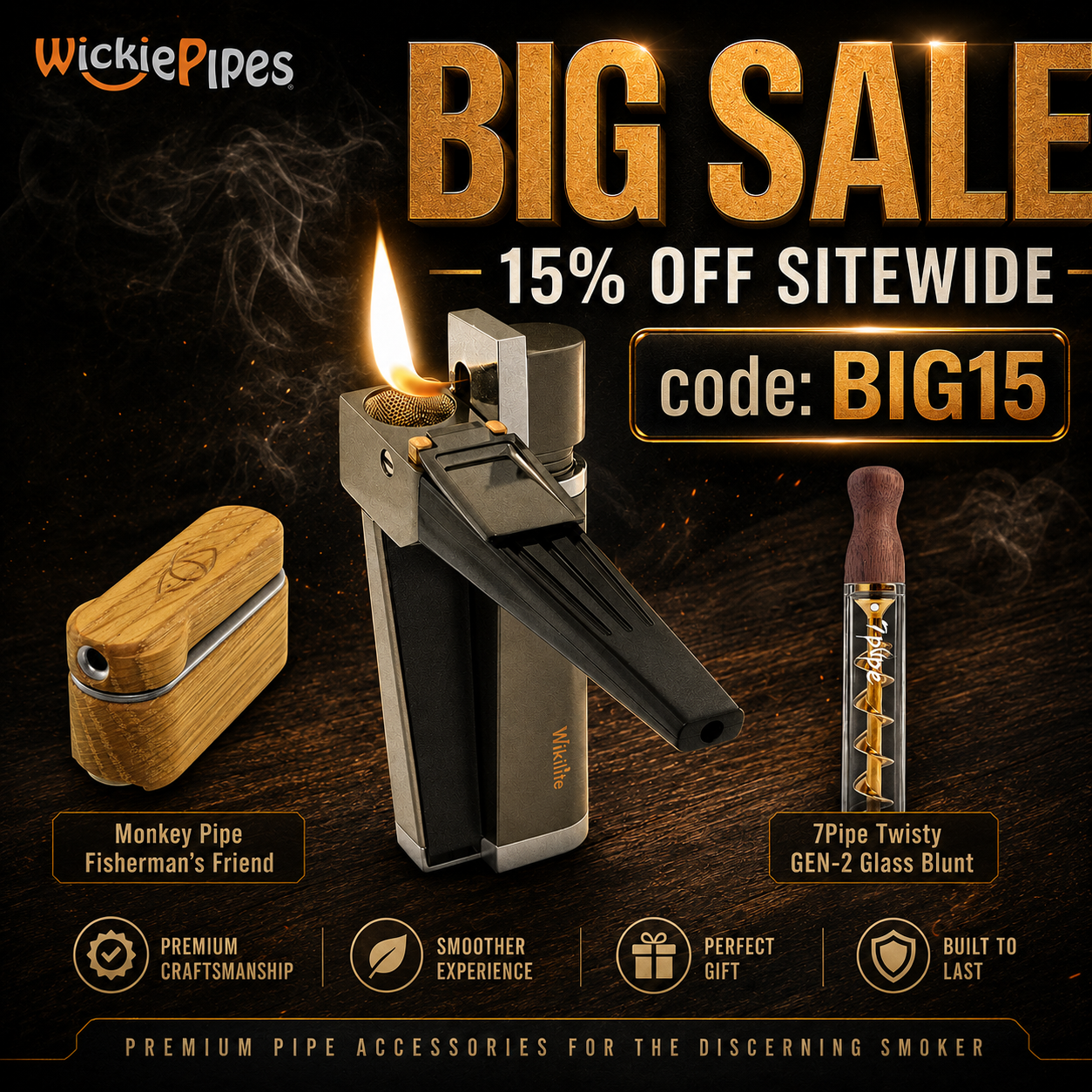 BIG SALE - Get 15% OFF - code_BIG15 - WickiePipes.com